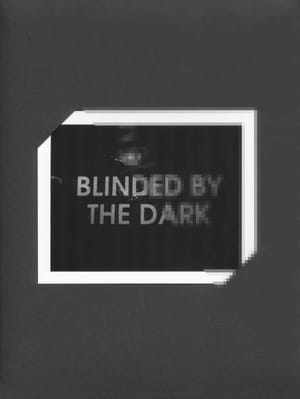 Blinded By The Dark - Digital Edition